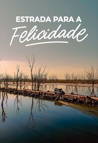 Estrada para a Felicidade - Ep. 05 - Mais Feliz com Menos