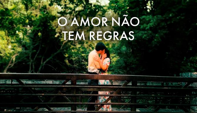 O Amor Não Tem Regras