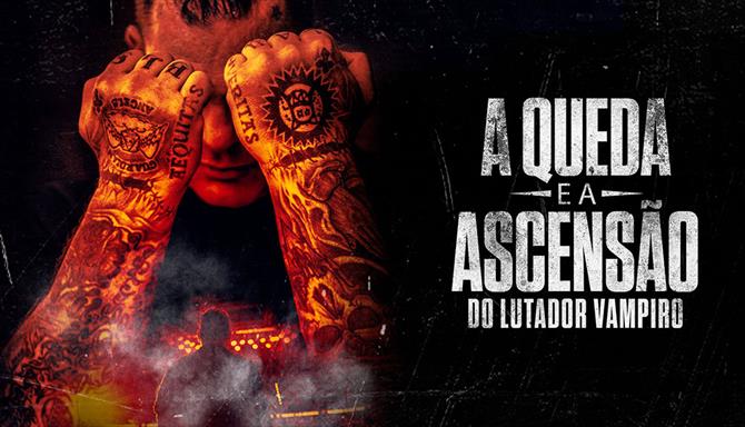 A Queda e a Ascensão do Lutador Vampiro