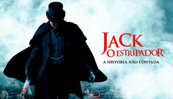 Jack, O Estripador - A História Não Contada