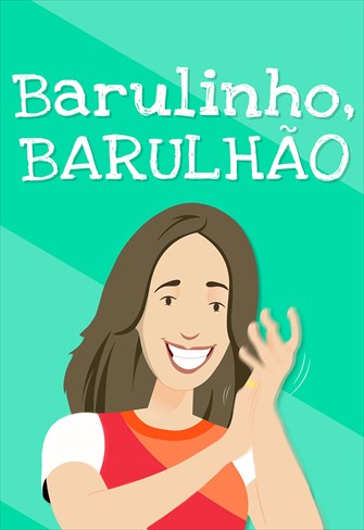 Tiquequê - Barulhinho, Barulhão