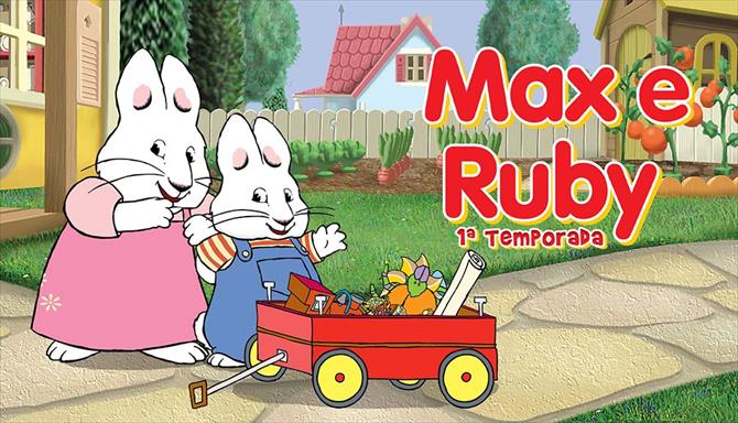 Max e Ruby - 1ª Temporada