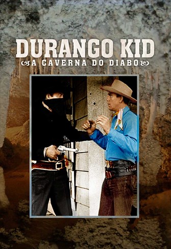 Durango Kid - A Caverna do Diabo