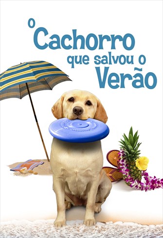 O Cachorro que Salvou o Verão