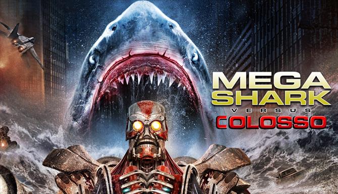 Mega Shark vs Colosso