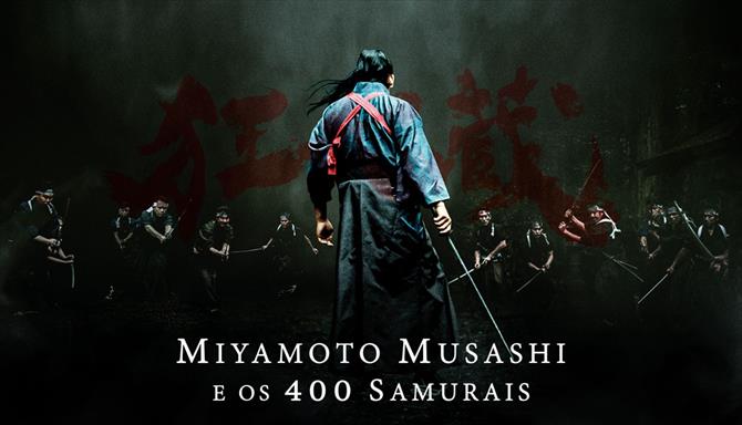 Miyamoto Musashi e os 400 Samurais