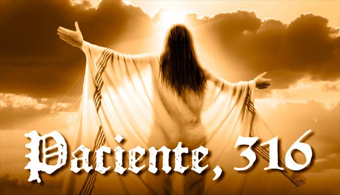 Paciente, 316