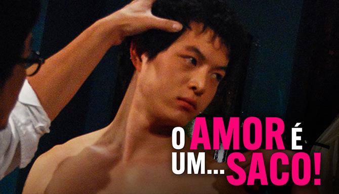 O Amor é um... Saco!