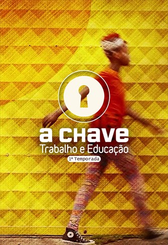 A Chave - 1ª Temporada