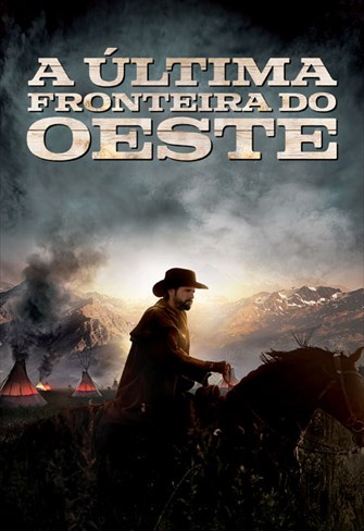 A Última Fronteira do Oeste