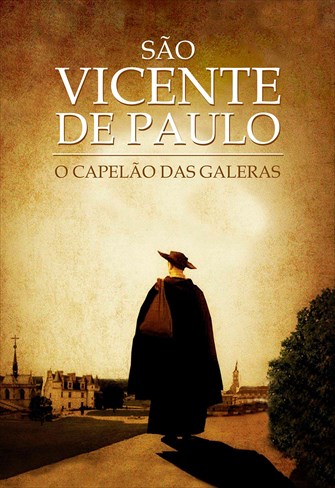 São Vicente de Paulo - O Capelão das Galeras