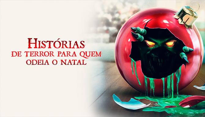 Histórias de Terror Para Quem Odeia o Natal