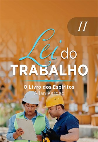 O Livro dos Espíritos - Coleção Lei do Trabalho