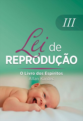 O Livro dos Espíritos - Coleção Lei De Reprodução