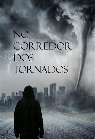 No Corredor dos Tornados