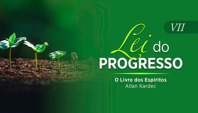 O Livro dos Espíritos - Coleção Lei do Progresso