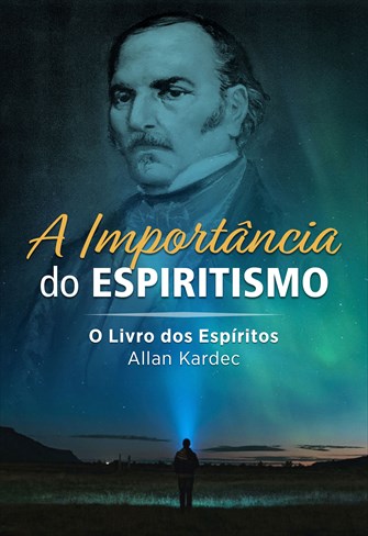 Coleção a Importância do Espiritismo - Ep. 02 - Item II - A Importância do Espiritismo