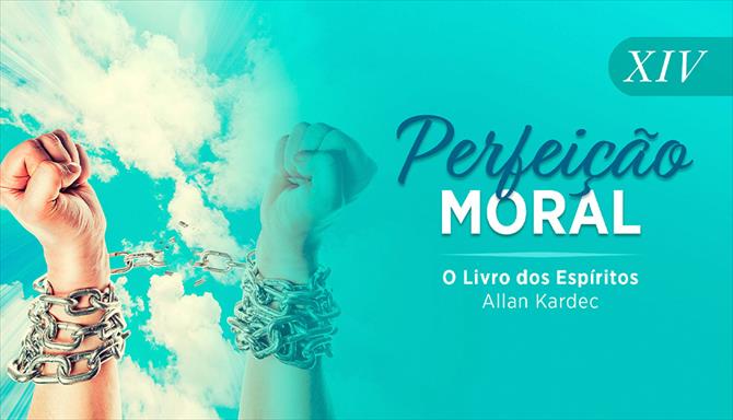 O Livro dos Espíritos - Coleção Perfeição Moral