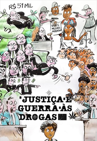 Justiça Guerra às Drogas - Ep. 02 - Proibir Drogas Faz Mal à Saúde... E à sua Família