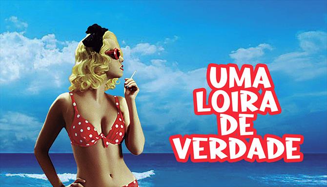 Uma Loira de Verdade