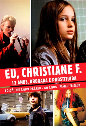 Eu, Christiane F. - 13 Anos, Drogada e Prostituída