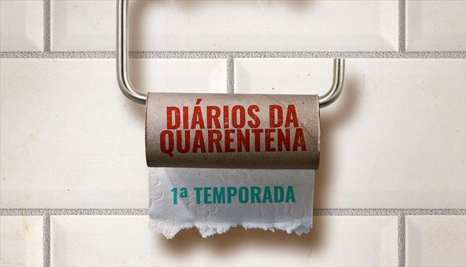 Diários da Quarentena - 1ª Temporada