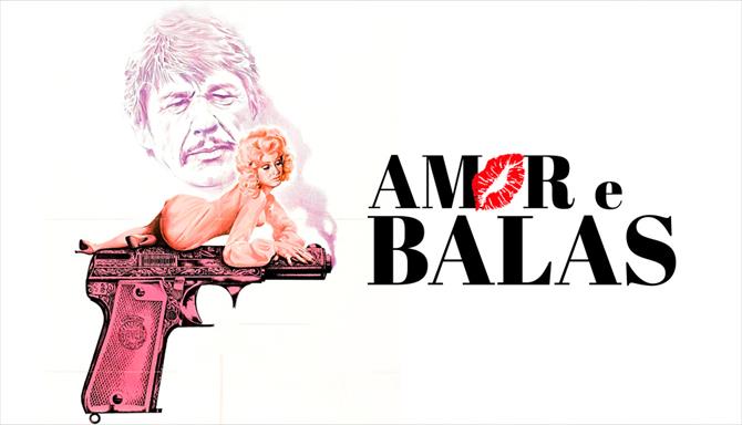 Amor e Balas