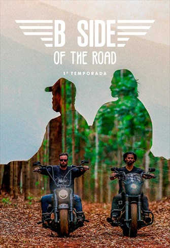 B Side of the Road - 1ª Temporada