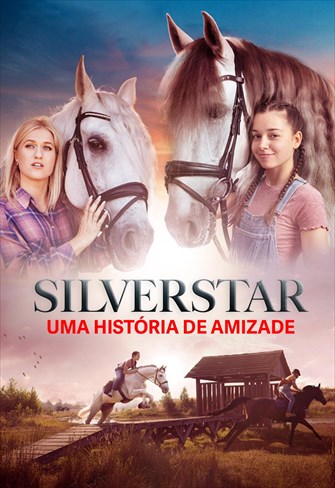 Silverstar - Uma História de Amizade