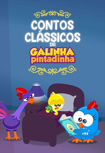 Contos Clássicos da Galinha Pintadinha