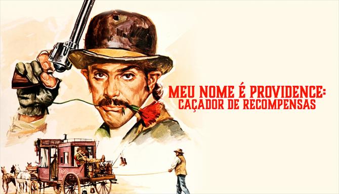 Meu Nome é Providence - Caçador de Recompensas