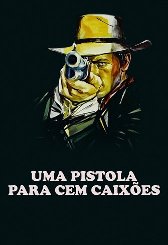 Uma Pistola Para Cem Caixões