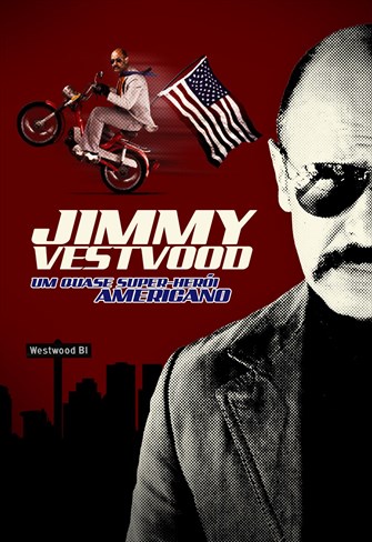 Jimmy Vestvood - Um Quase Super-Herói Americano