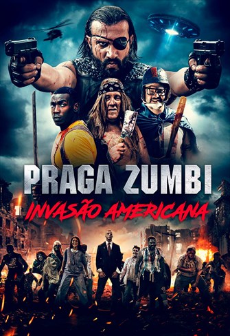 Praga Zumbi: Invasão Americana