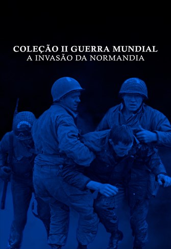 Coleção II Guerra Mundial - A Invasão da Normandia