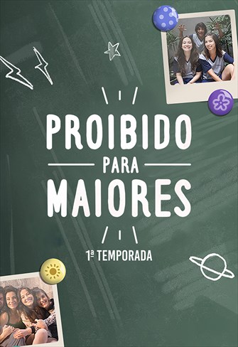 Proibido para Maiores - 1ª Temporada