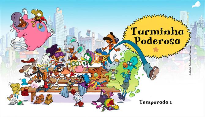 Turminha Poderosa - 1ª Temporada