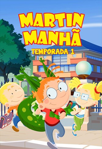 Martin Manhã - 1ª Temporada - Ep. 22 - Martin e o Pé de Feijão