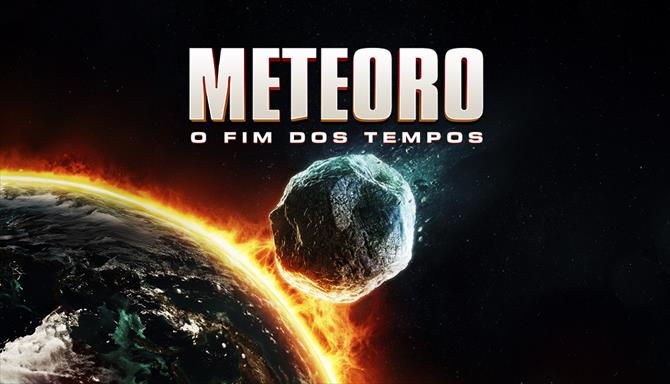 Meteoro - O Fim dos Tempos