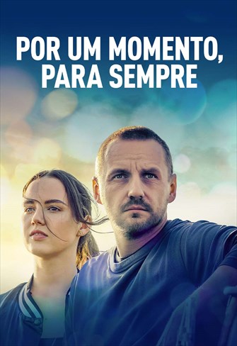 Por um Momento, Para Sempre