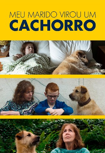 Meu Marido Virou um Cachorro