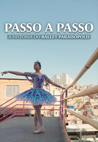 Passo a Passo: A História do Ballet Paraisópolis