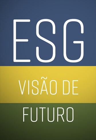 ESG: Visão de Futuro