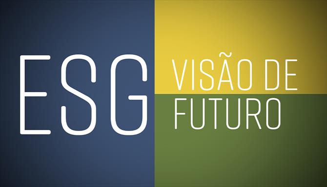 ESG: Visão de Futuro