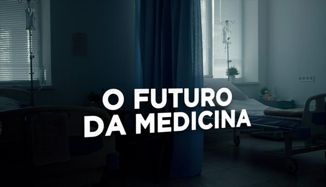 O Futuro da Medicina