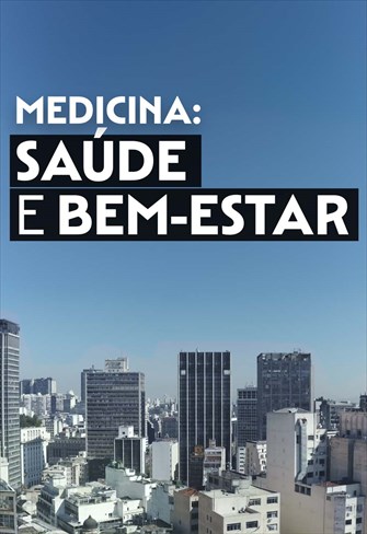 Medicina: Saúde e bem-estar