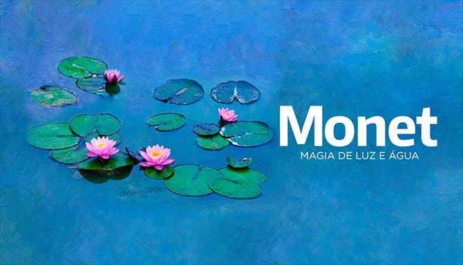 Monet - Magia de Luz e Água