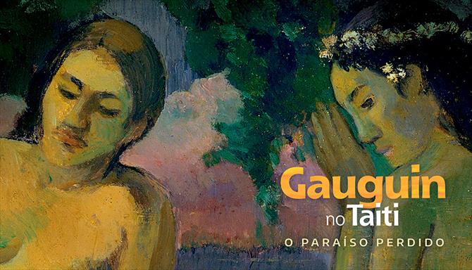 Gauguin no Taiti - Paraíso Perdido