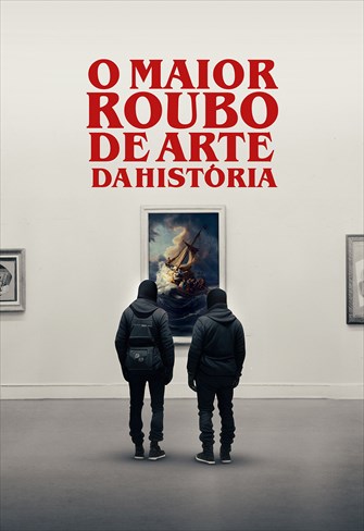 O Maior Roubo de Arte da História