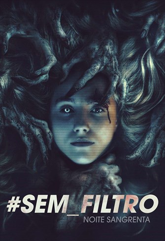 #Sem_Filtro - Noite Sangrenta